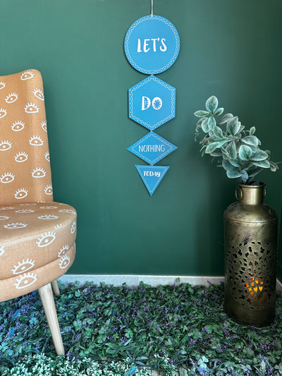 Let’s Do Nothing Today Minimalist Wall Art