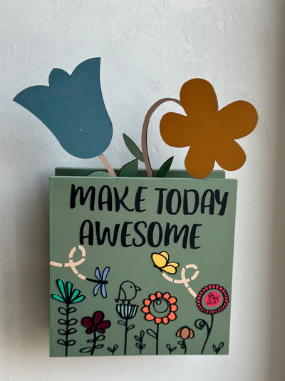 Make Today Awesome Desk/Wall Vase